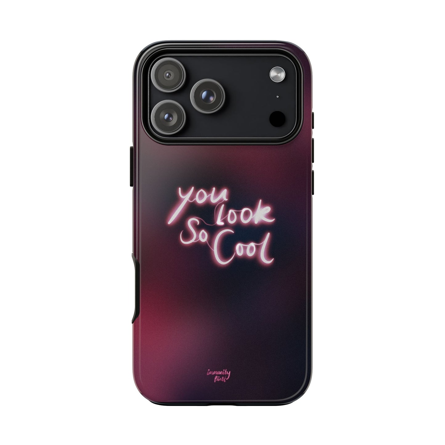 You Look So Cool Phone Case