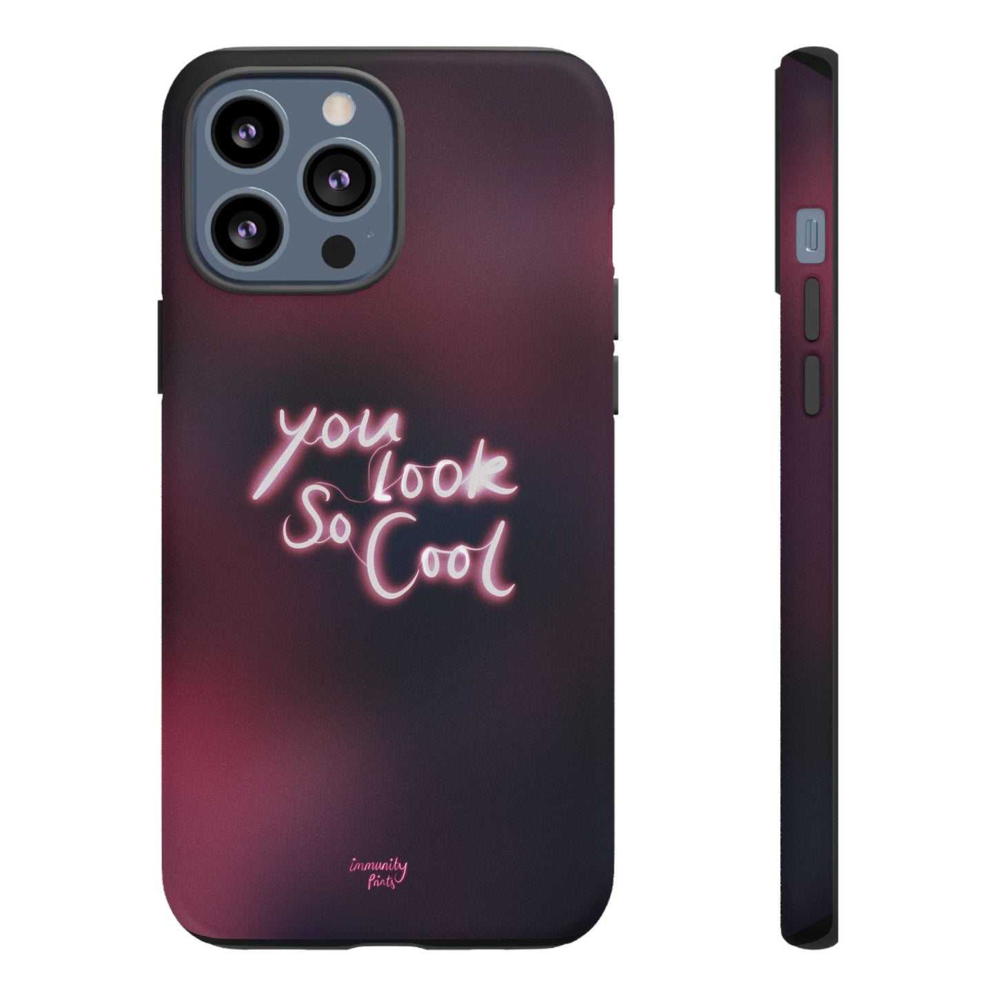 You Look So Cool Phone Case