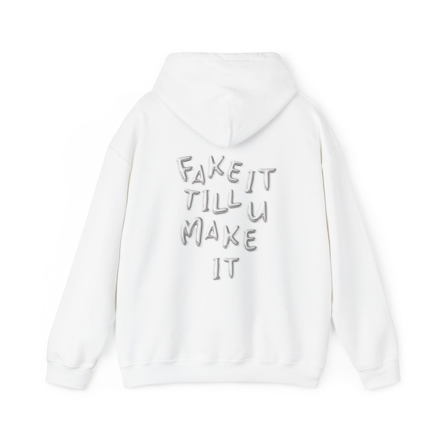 Fake It Till You Make It Hoodie