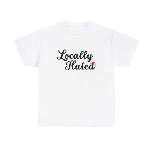 Locally Hated Classic Tee