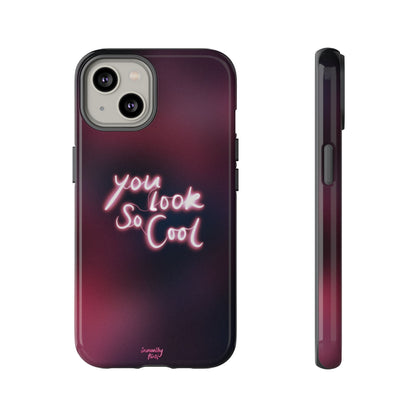 You Look So Cool Phone Case
