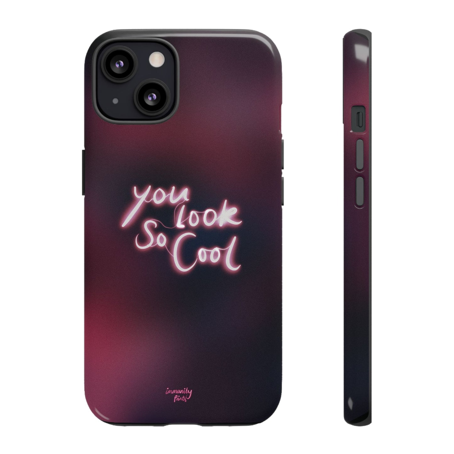 You Look So Cool Phone Case