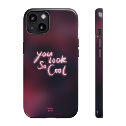 You Look So Cool Phone Case