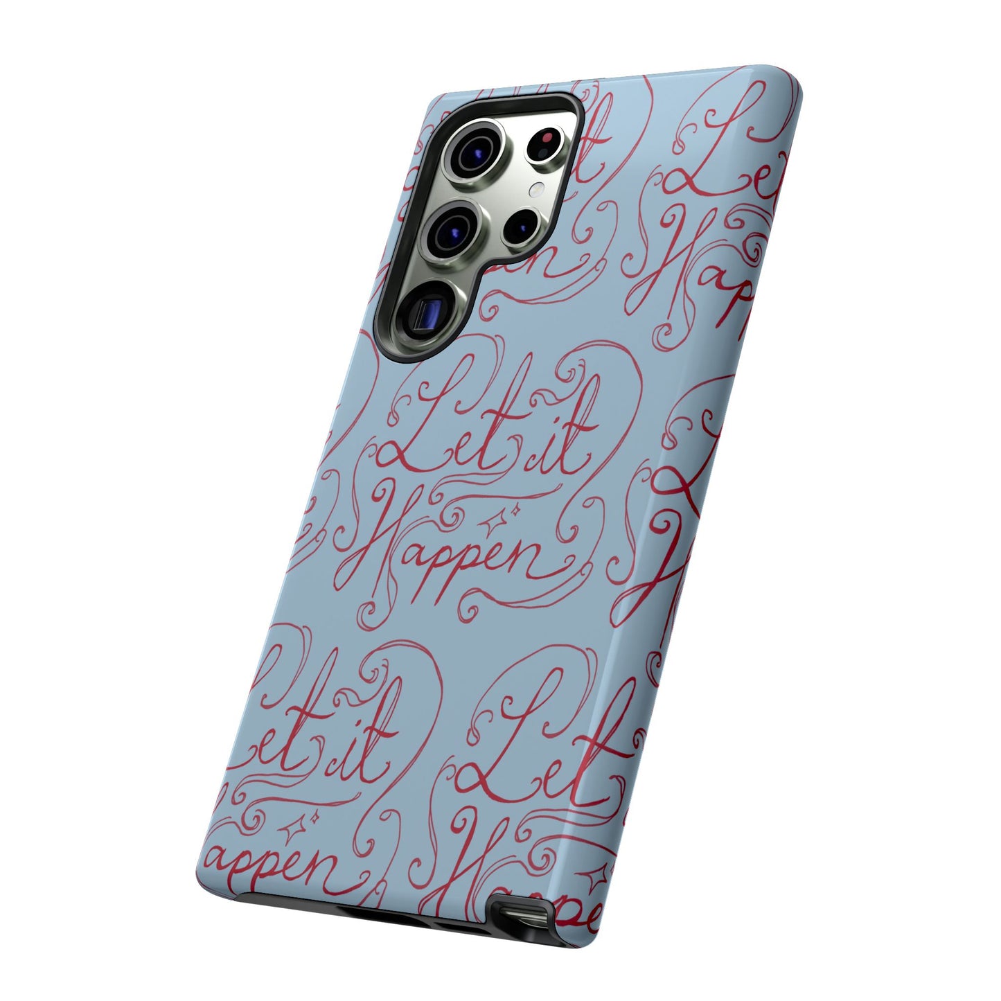 Let it Happen Phone Case