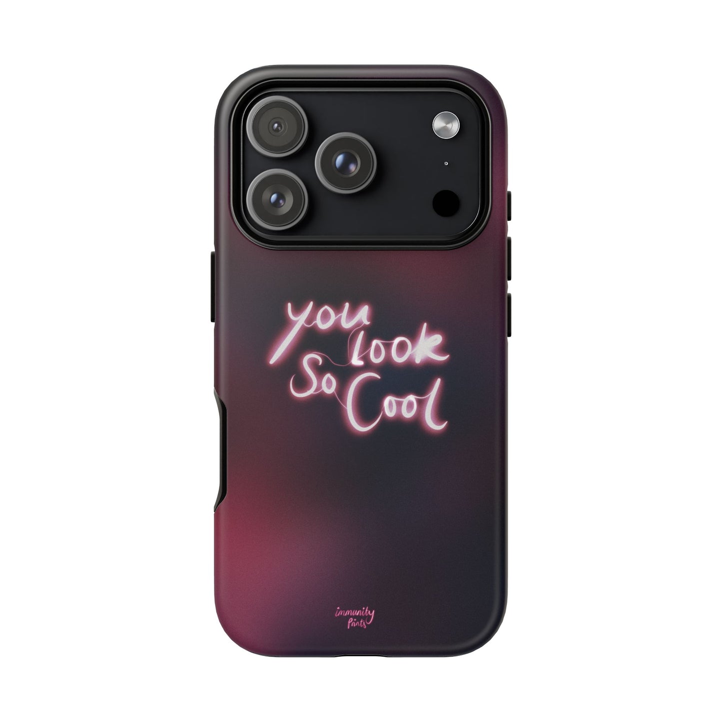 You Look So Cool Phone Case