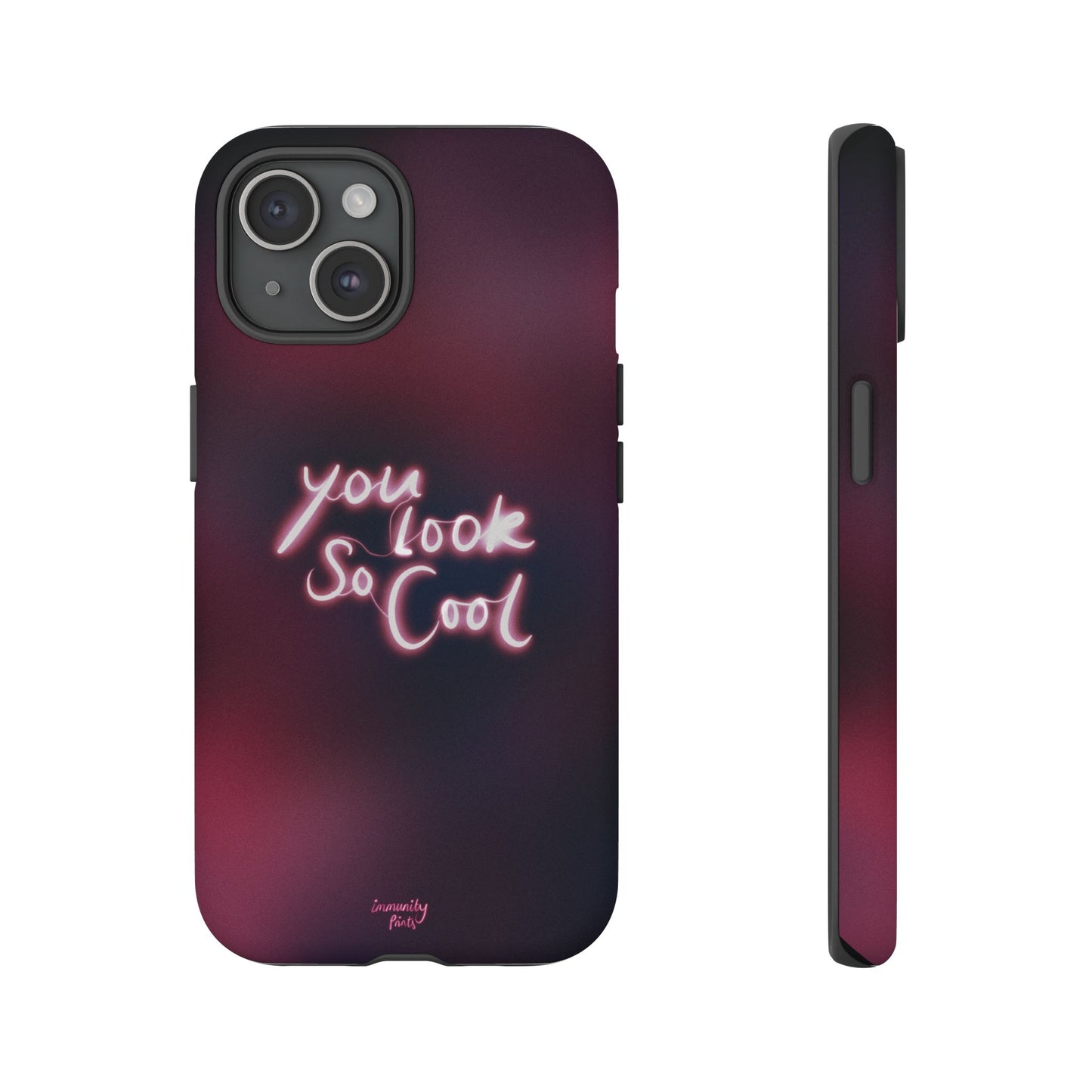 You Look So Cool Phone Case