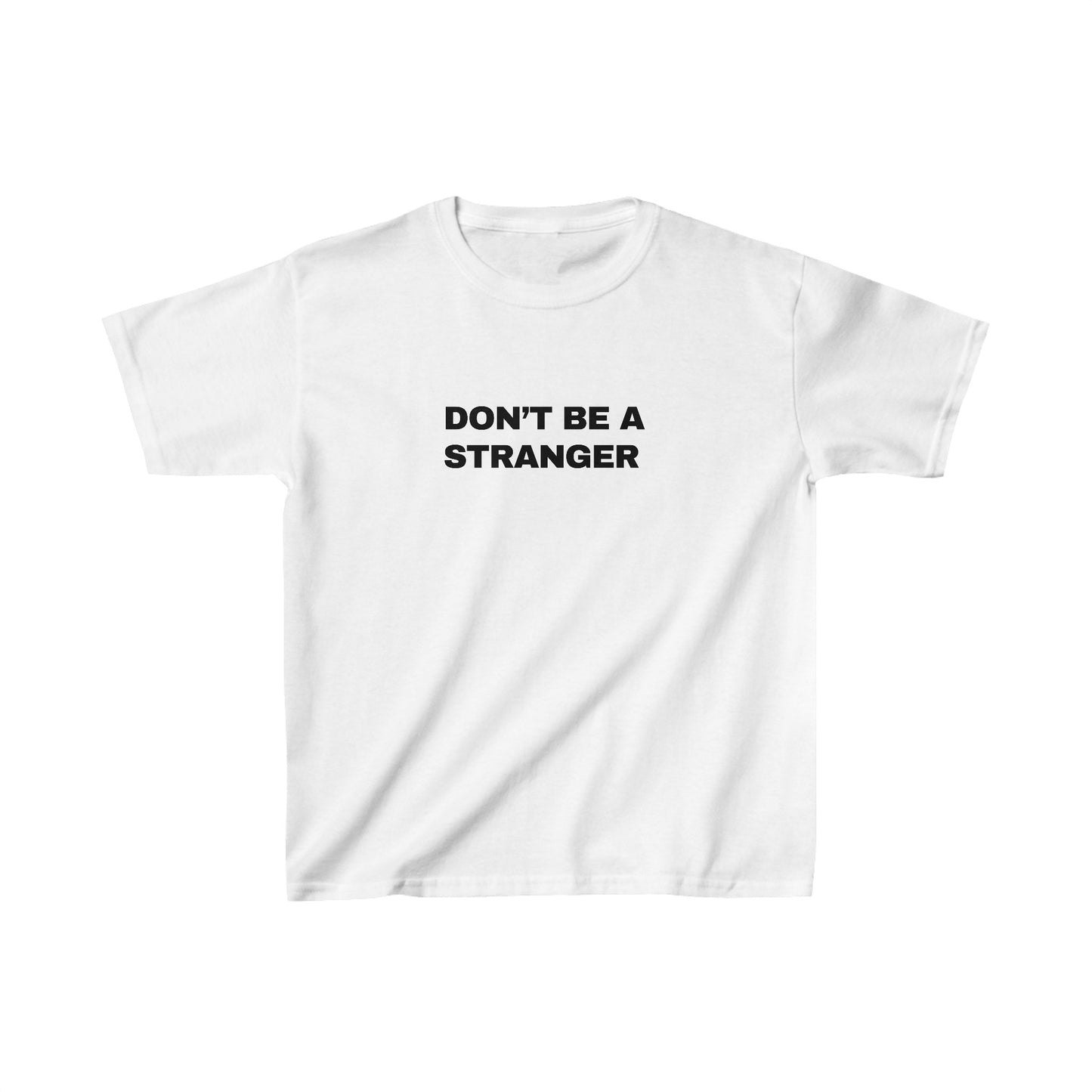 Don't Be a Stranger Boxy Tee