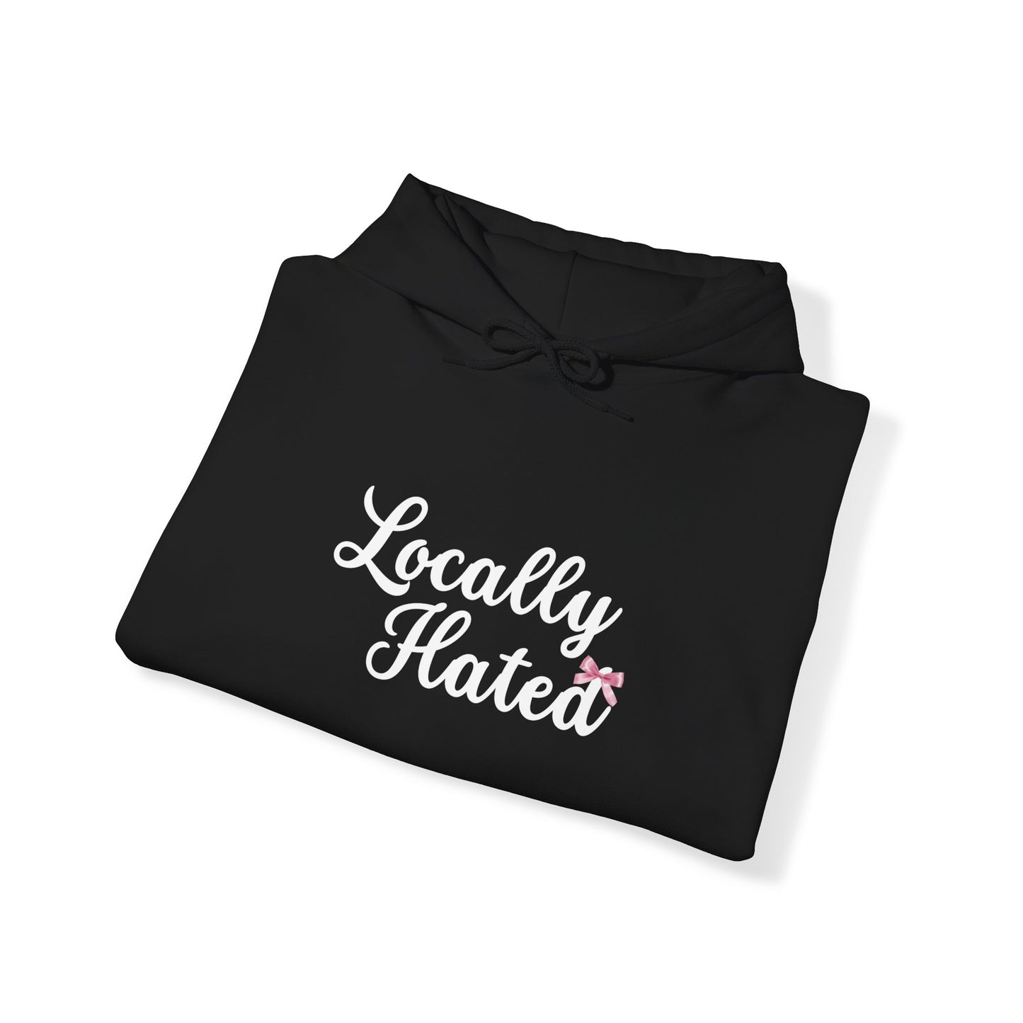 Locally Hated Hoodie