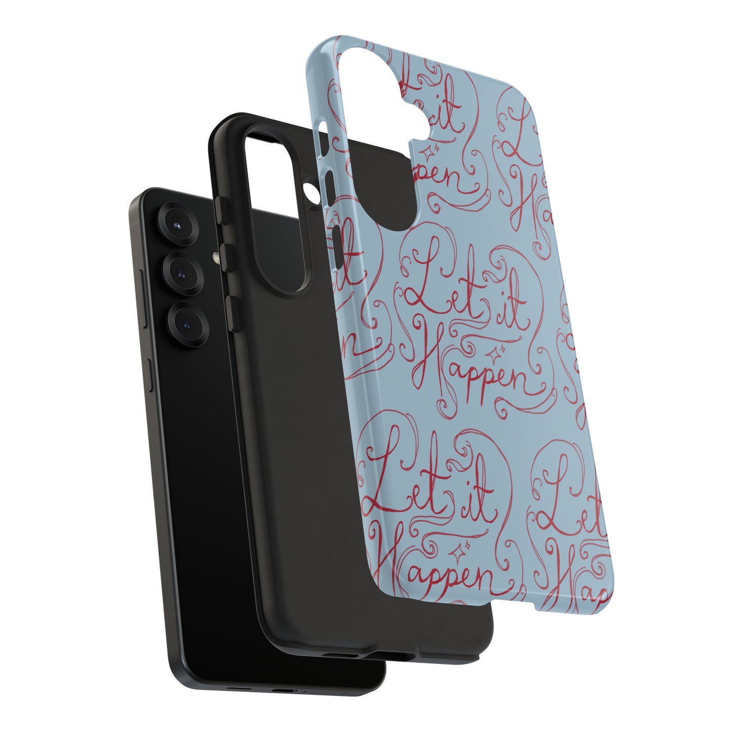 Let it Happen Phone Case
