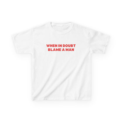 When in Doubt Blame a Man Boxy Tee