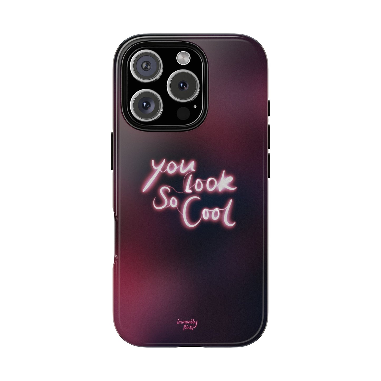 You Look So Cool Phone Case