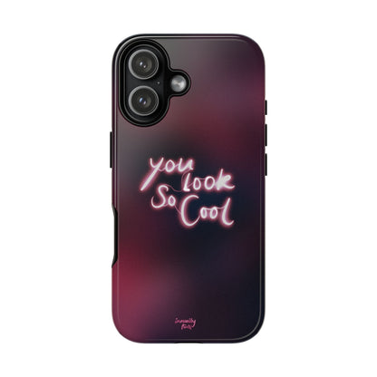 You Look So Cool Phone Case
