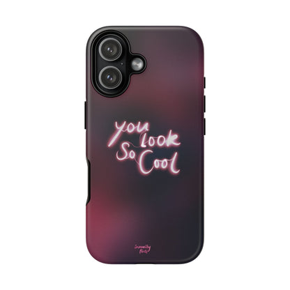 You Look So Cool Phone Case