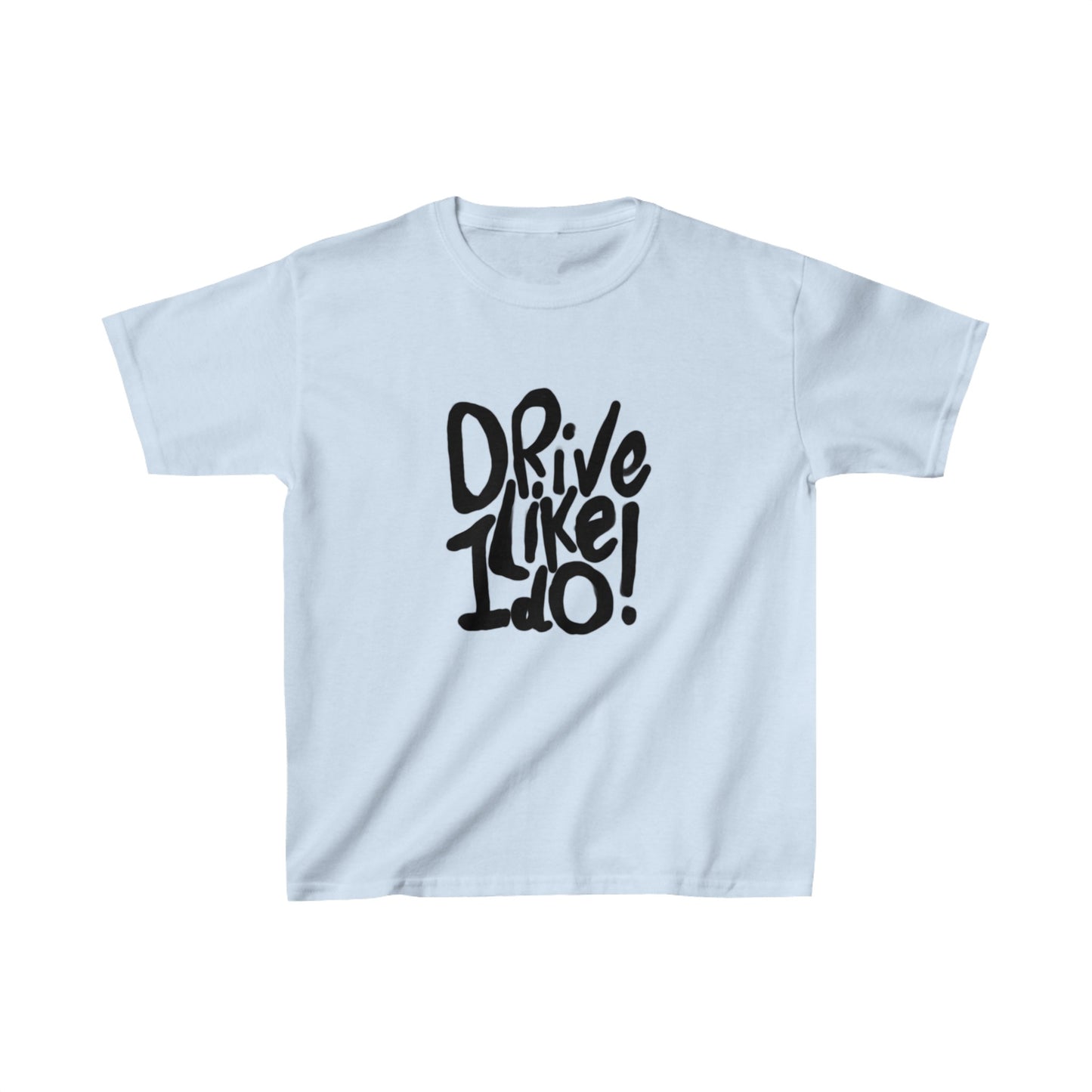 Drive Like I Do! Boxy Tee