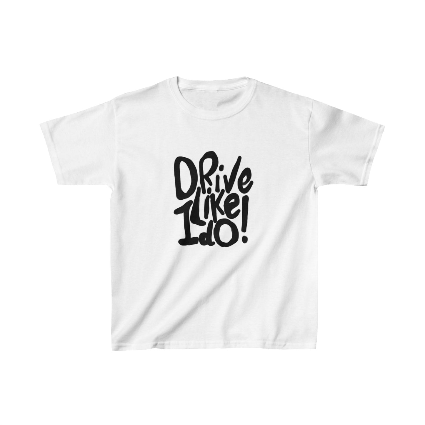 Drive Like I Do! Boxy Tee