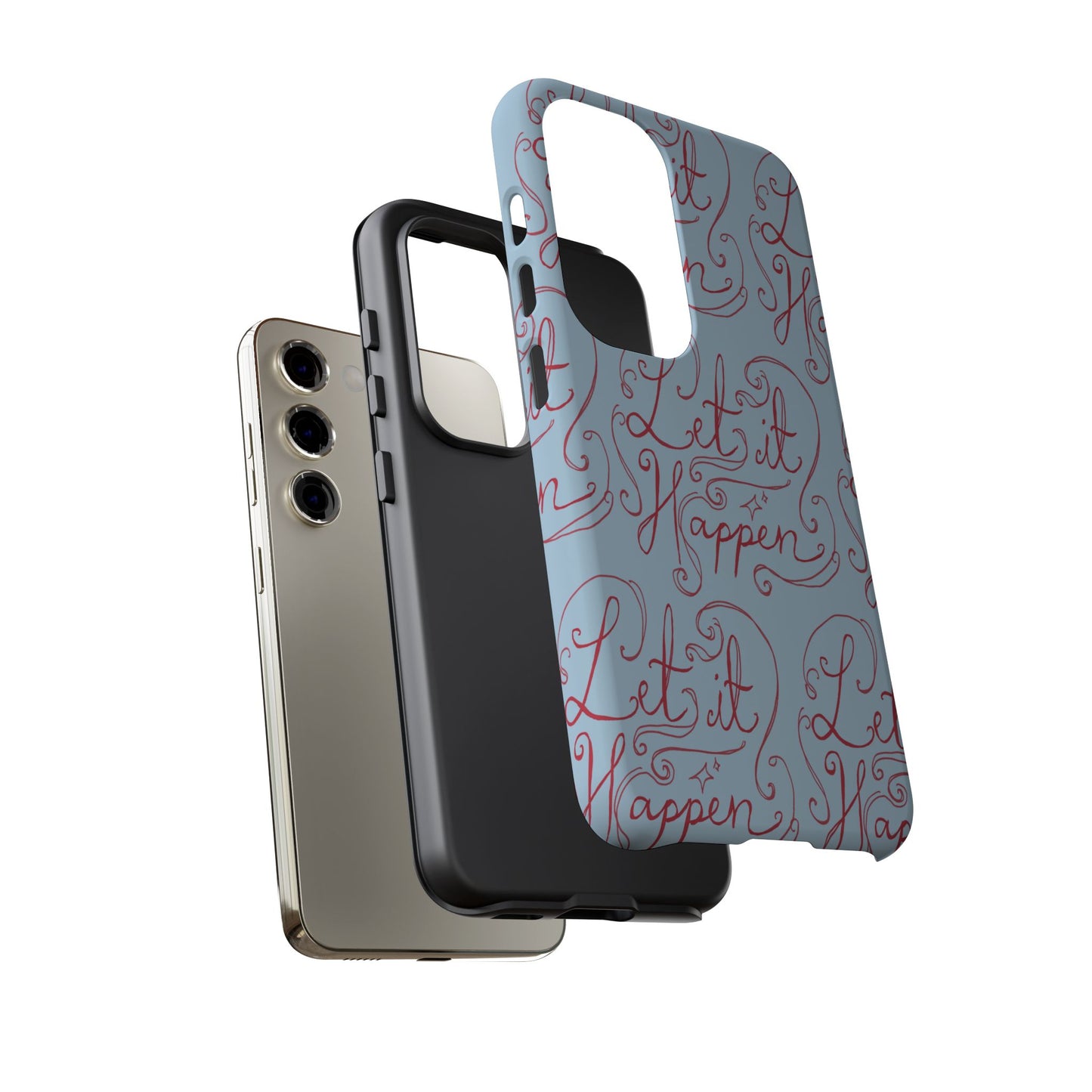 Let it Happen Phone Case