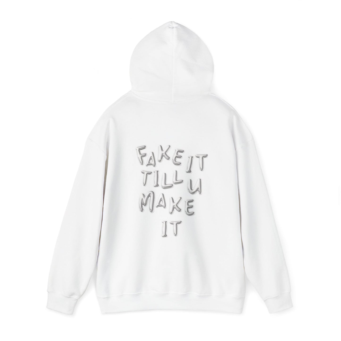 Fake It Till You Make It Hoodie