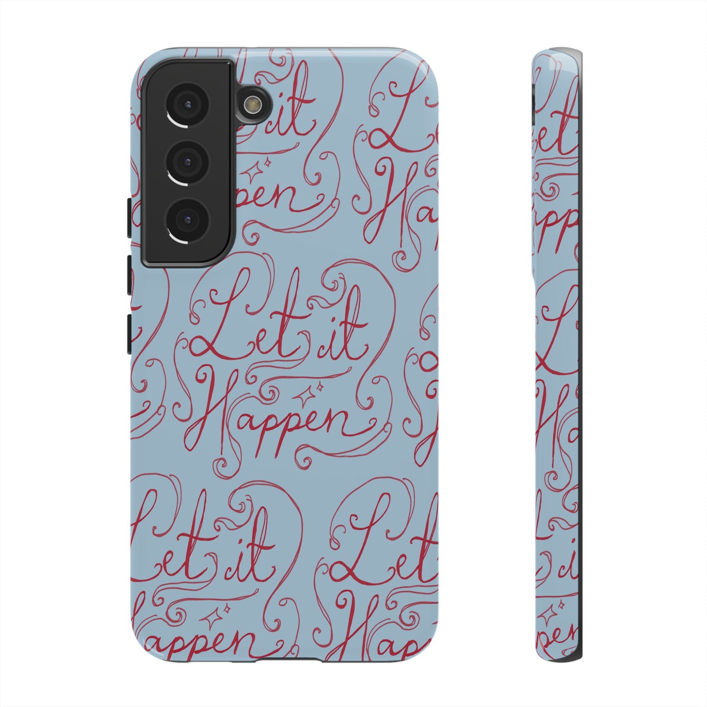 Let it Happen Phone Case