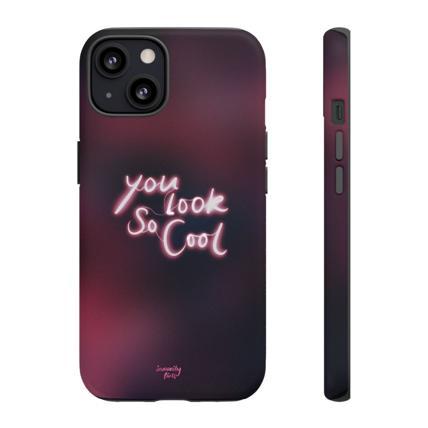 You Look So Cool Phone Case