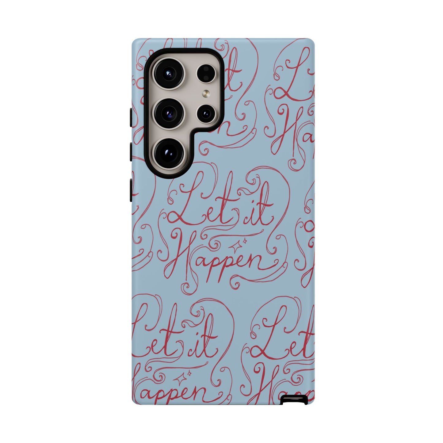 Let it Happen Phone Case