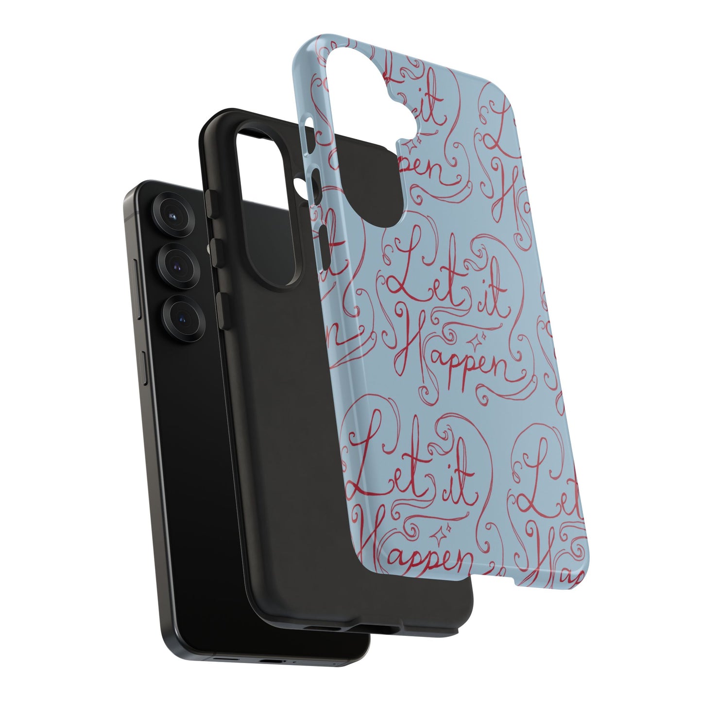 Let it Happen Phone Case