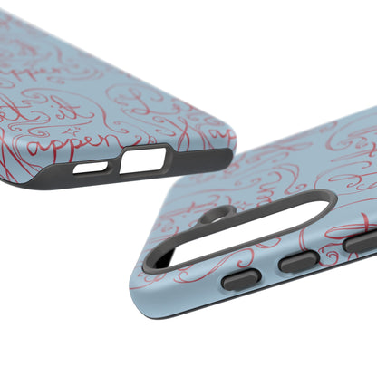 Let it Happen Phone Case