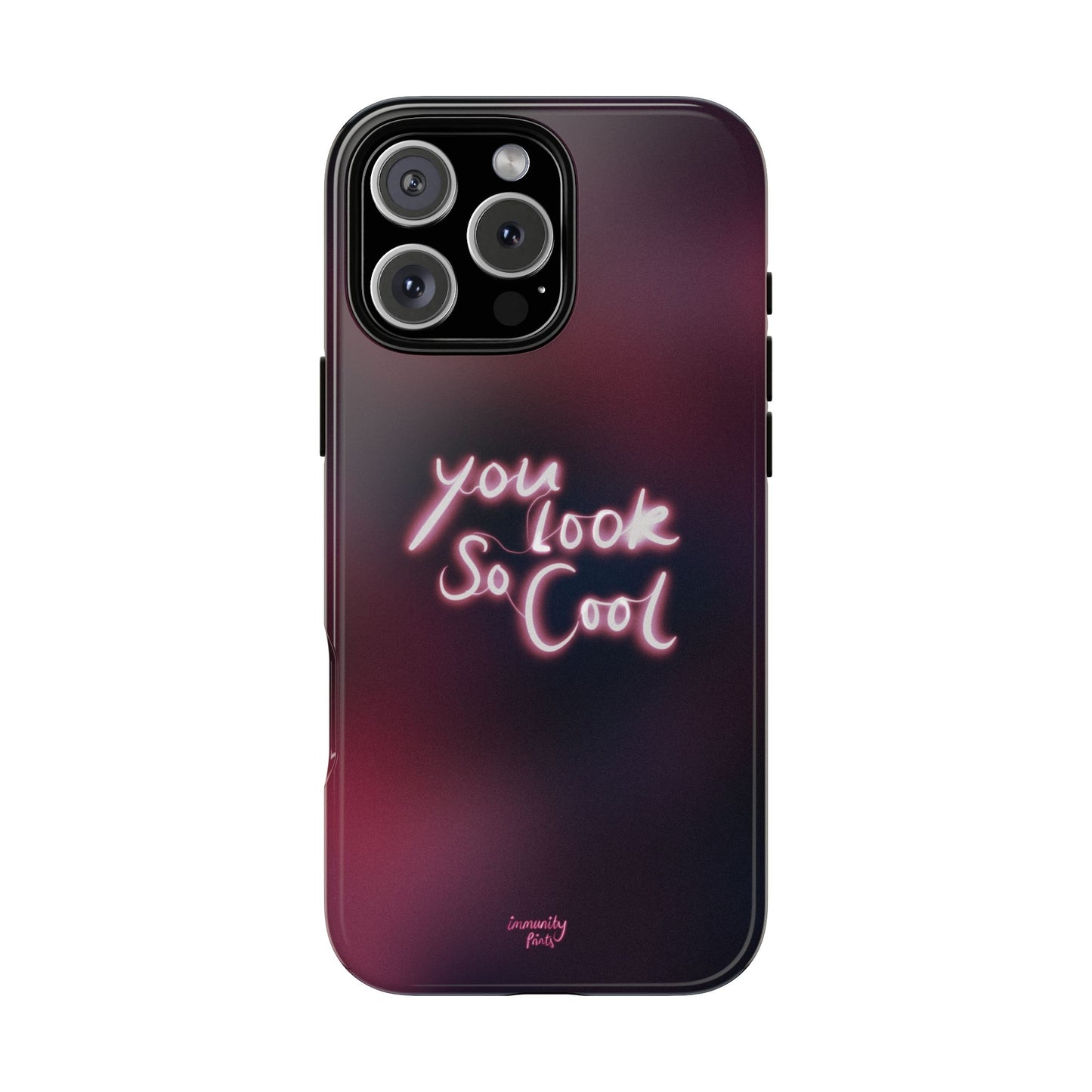 You Look So Cool Phone Case