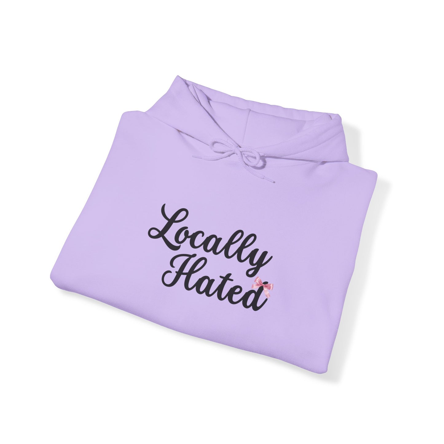 Locally Hated Hoodie