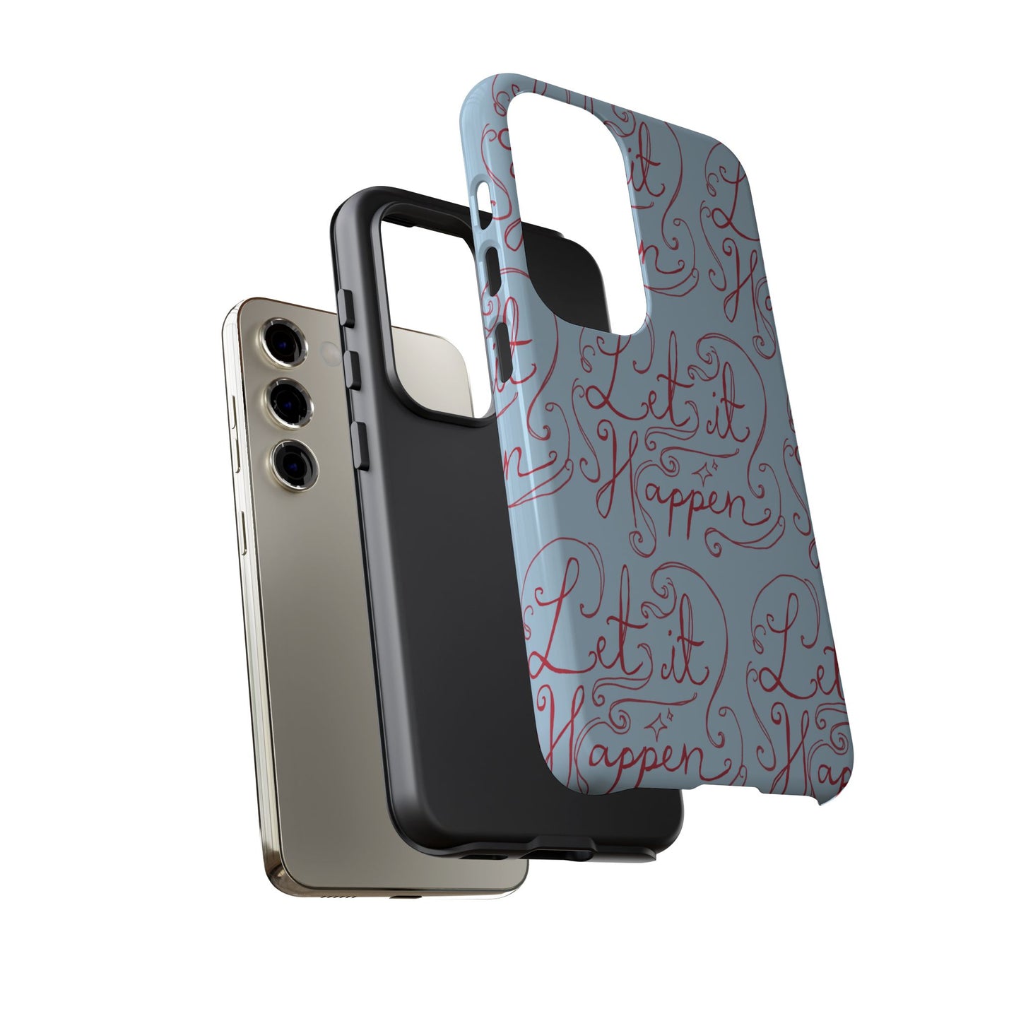 Let it Happen Phone Case