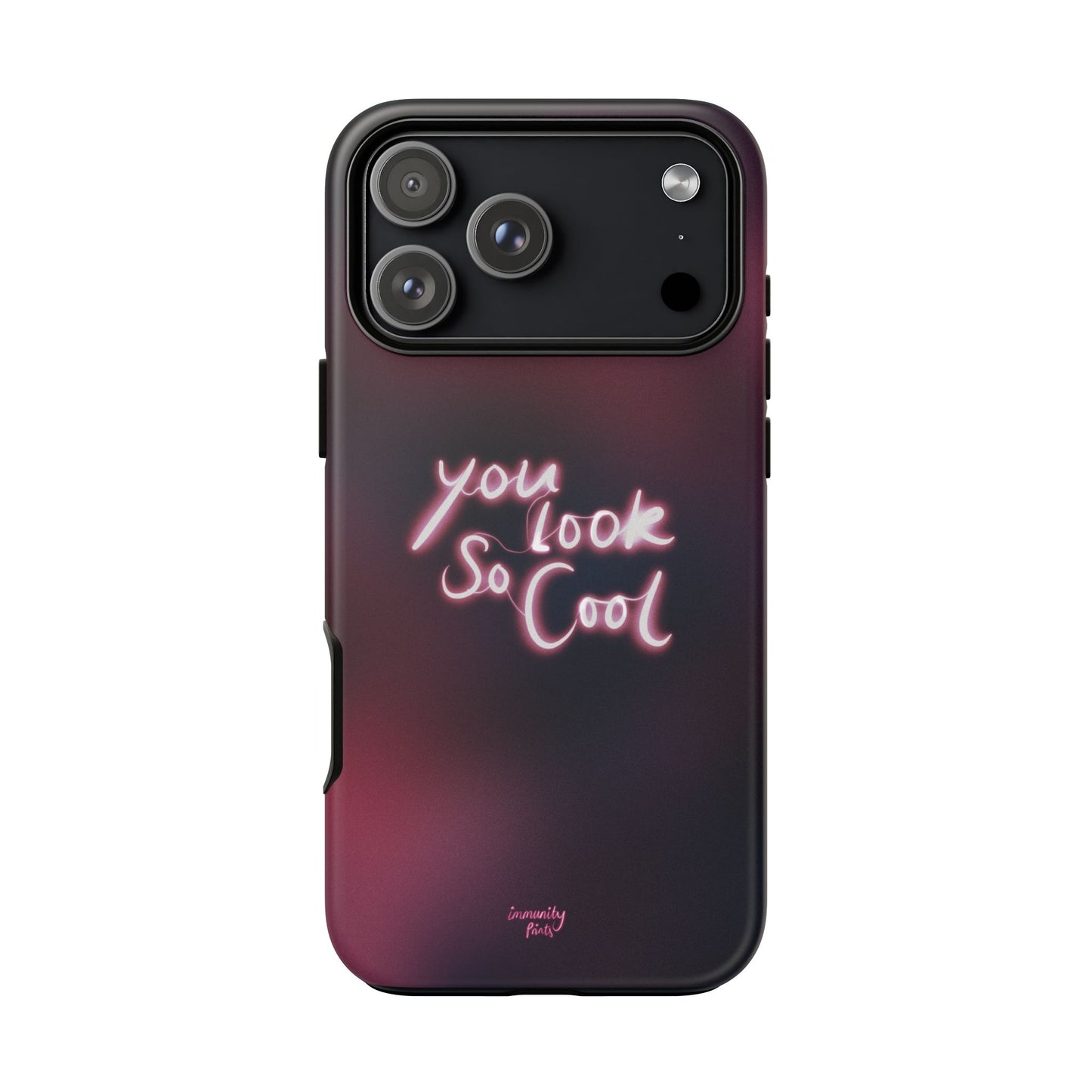 You Look So Cool Phone Case