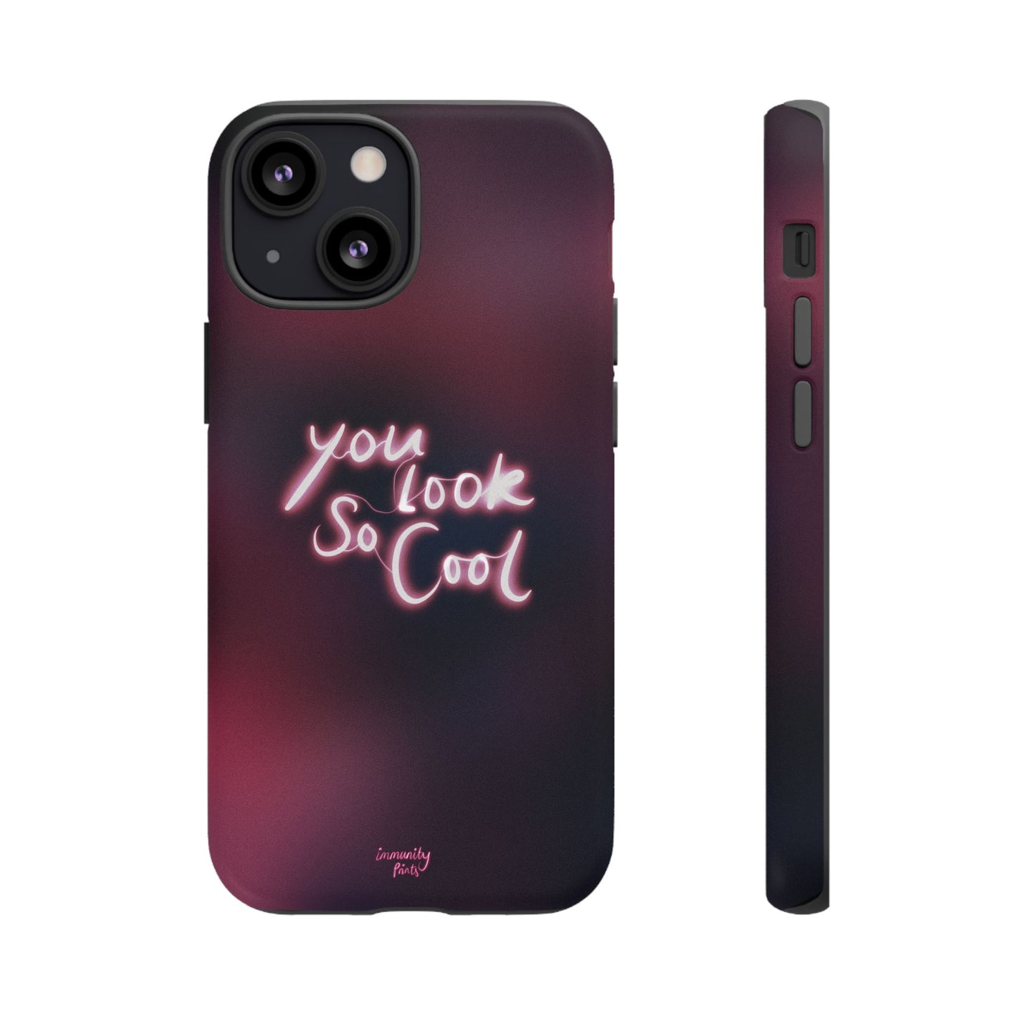 You Look So Cool Phone Case