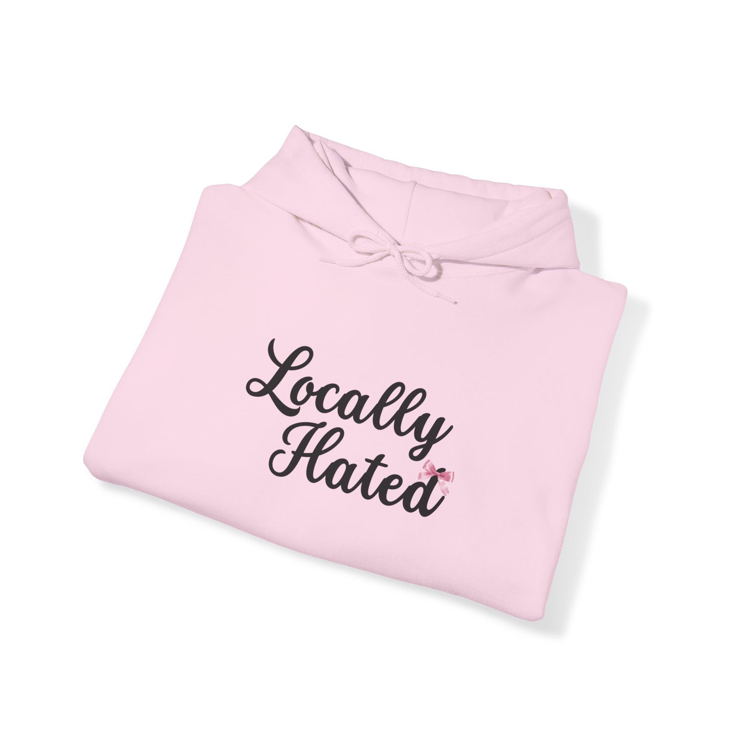 Locally Hated Hoodie