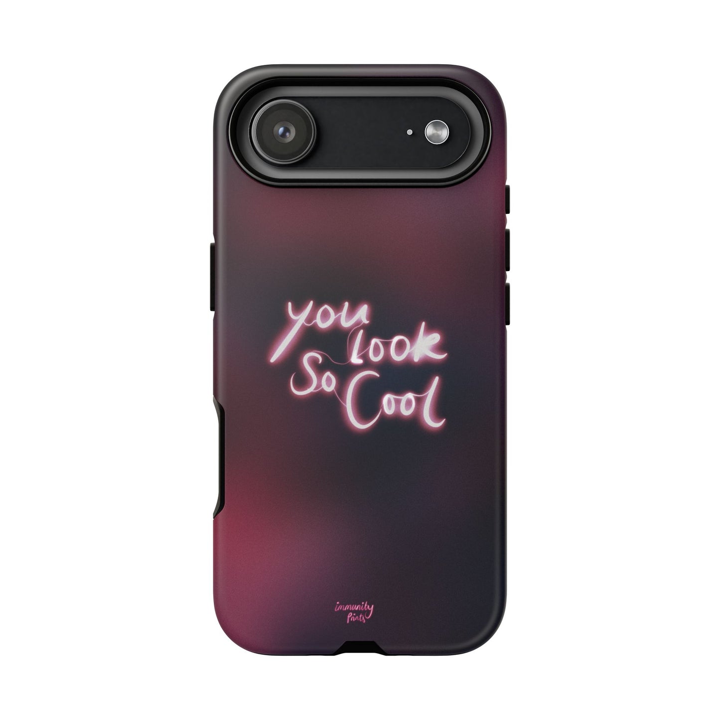 You Look So Cool Phone Case
