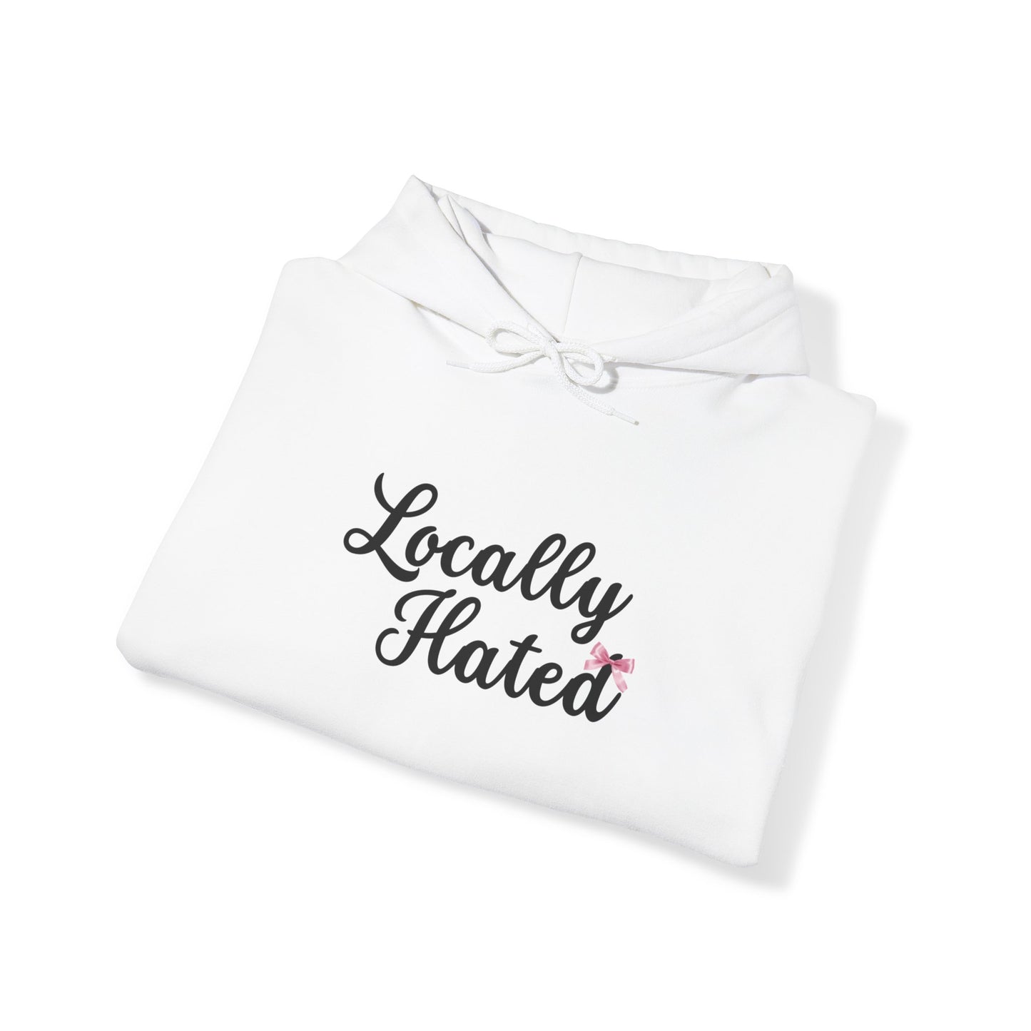 Locally Hated Hoodie