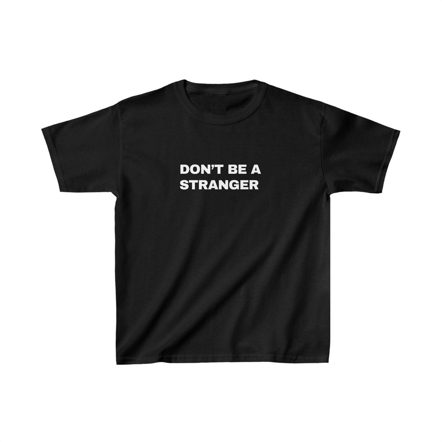 Don't Be a Stranger Boxy Tee