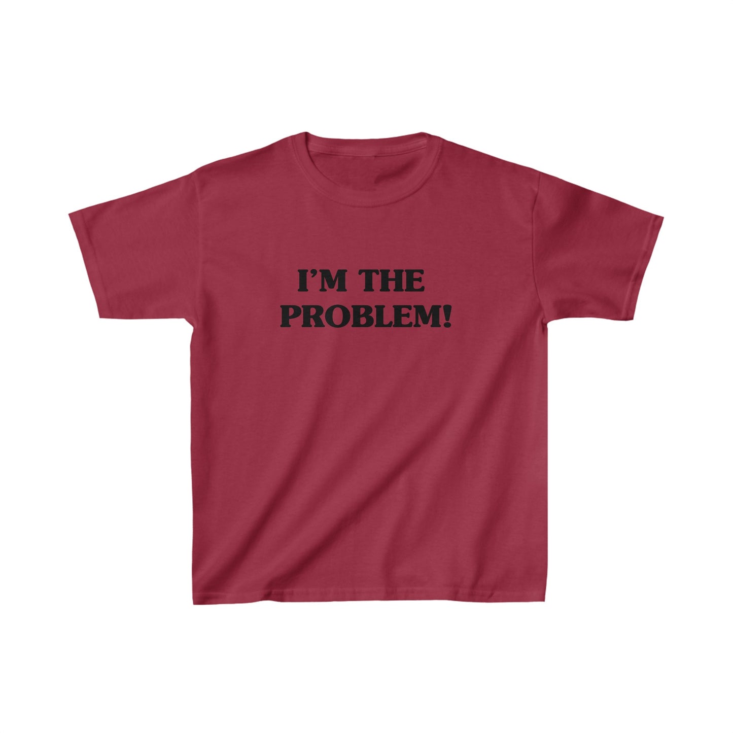 I’m The Problem! Boxy Tee