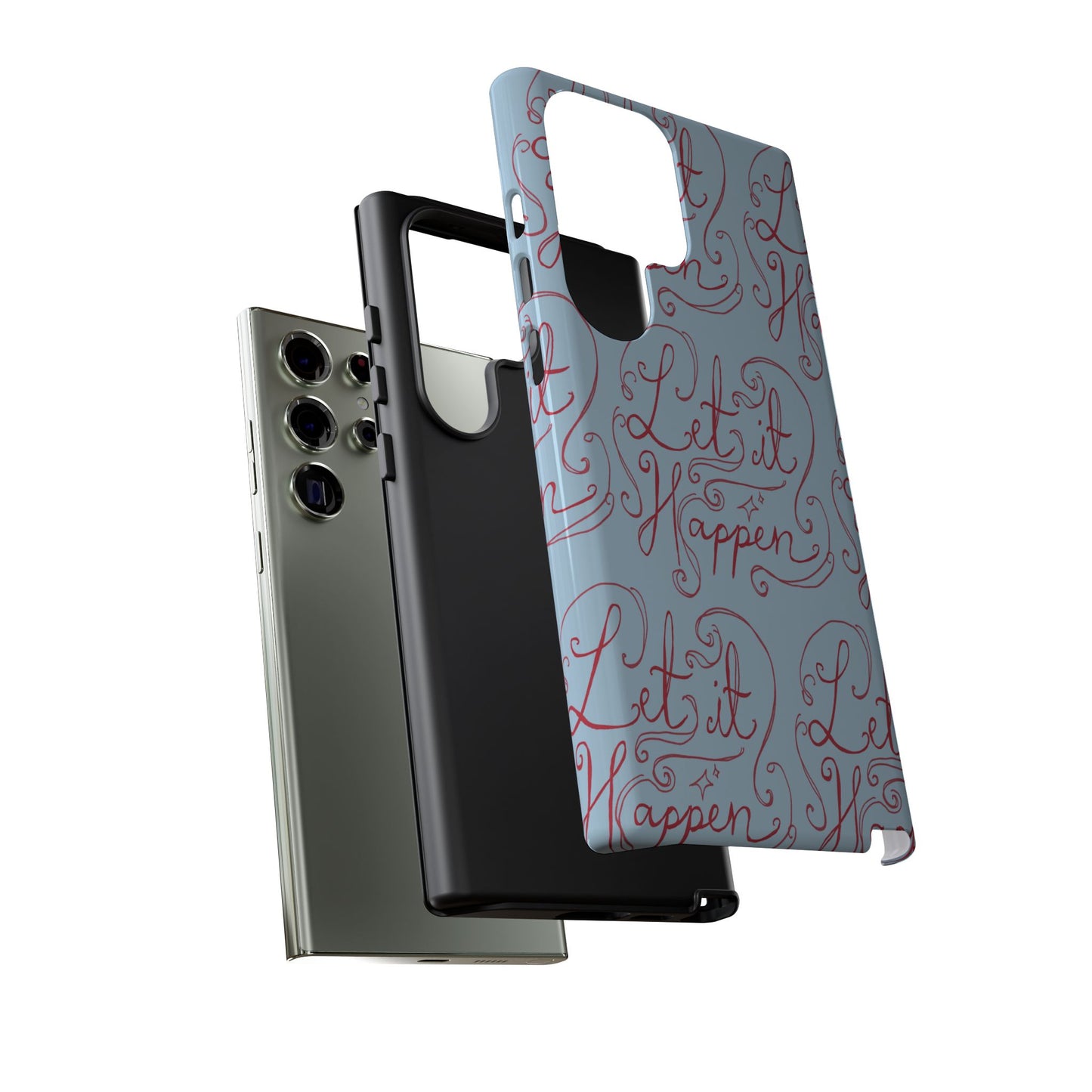 Let it Happen Phone Case